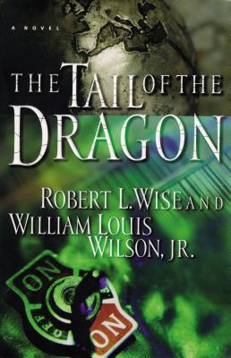 The Tail of the Dragon - Wise, Robert, and Wilson, William