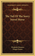 The Tail of the Sorry Sorrel Horse