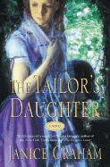 The Tailor's Daughter - Graham, Janice