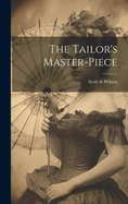 The Tailor's Master-Piece