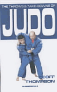 The Take Downs and Throws of Judo - Thompson, Geoff