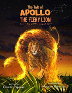 The Tale Of Apollo, The Fiery Lion: Leo - The Zodiac Tales