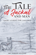 The Tale of Jackal and Man