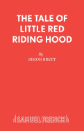 The Tale of Little Red Riding Hood