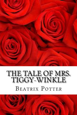The Tale of Mrs. Tiggy-Winkle - Beatrix Potter