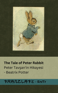 The Tale of Peter Rabbit / Peter Tav an'in Hikayesi: Tranzlaty English Trke
