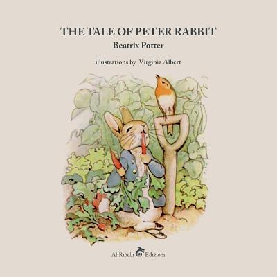 The Tale of Peter Rabbit - Potter, Beatrix