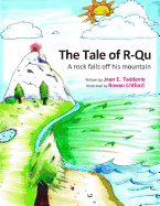 The Tale of R-Qu: A Rock Falls Off his Mountain