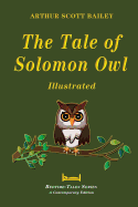 The Tale of Solomon Owl - Illustrated