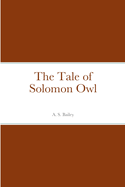 The Tale of Solomon Owl