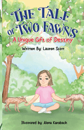 The Tale of Two Fawns: A Unique Gift of Destiny
