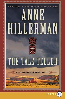The Tale Teller [Large Print] - Hillerman, Anne