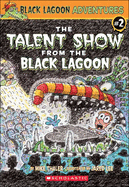 The Talent Show from the Black Lagoon