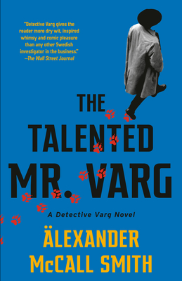 The Talented Mr. Varg: A Detective Varg Novel (2) - McCall Smith, Alexander