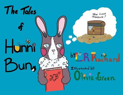 The Tales of Hunni Bun: The Lost Treasure! - Rachard, L R