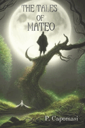 The Tales Of Mateo