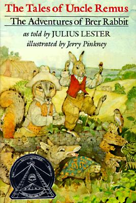 The Tales of Uncle Remus: The Adventures of Brer Rabbit - Lester, Julius
