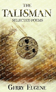 The Talisman: Selected Poems