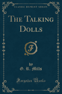 The Talking Dolls (Classic Reprint)