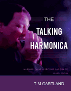 The Talking Harmonica: Harmonica As A Second Language: Fourth Edition