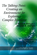 The Talking Point: Creating an Environment for Exploring Complex Meaning