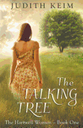 The Talking Tree: The Hartwell Women Trilogy-1