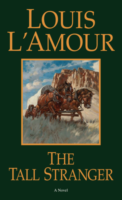 The Tall Stranger book by Louis L&#39;Amour | 8 available editions | Alibris Books