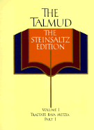 The Talmud, the Steinsaltz Edition, Volume 1: Bava Metzia Part 1