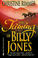 The Taming of Billy Jones - Rimmer, Christine