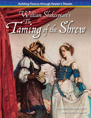 The Taming of Shrew - Hollingsworth, Tamara, and Isecke, Harriet