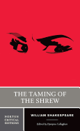 The Taming of the Shrew: A Norton Critical Edition