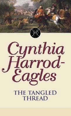 The Tangled Thread: The Morland Dynasty, Book 10 - Harrod-Eagles, Cynthia