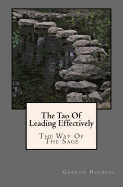 The Tao of Leading Effectively: The Way of the Sage