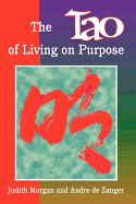 The Tao of Living on Purpose