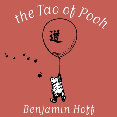 The Tao of Pooh - Hoff, Benjamin, and Vance, Simon (Read by)