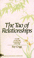 The Tao of Relationships - Grigg, Ray