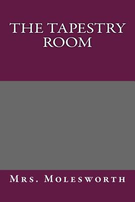 The Tapestry Room - Mrs Molesworth