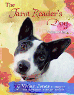 The Tarot Reader's Dog: Color Edition