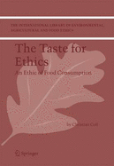 The Taste for Ethics: An Ethic of Food Consumption