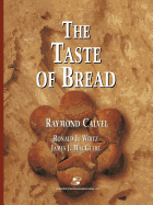 The Taste of Bread: A translation of Le Got du Pain, comment le prserver, comment le retrouver