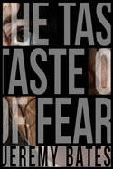 The Taste of Fear