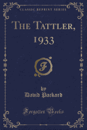 The Tattler, 1933 (Classic Reprint)