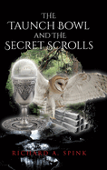 The Taunch Bowl and the Secret Scrolls