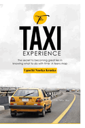 The Taxi Experience: The secret to becoming great, lies in knowing what to do with time - a teens map