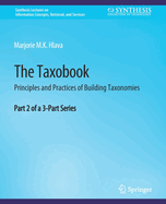 The Taxobook: Principles and Practices of Building Taxonomies, Part 2 of a 3-Part Series