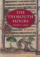 The Taymouth Hours: Stories and the Construction of the Self in Late Medieval England