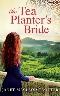 The Tea Planter's Bride - MacLeod Trotter, Janet, and Coomes, Sarah (Read by)