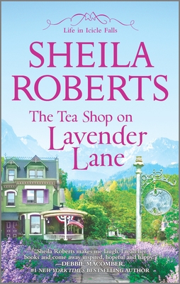The Tea Shop on Lavender Lane - Roberts, Sheila