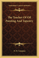 The Teacher Of Oil Painting And Tapestry