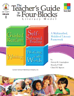The Teacher's Guide to the Four-Blocks(r) Literacy Model, Grade 1: A Multimethod, Multilevel Literacy Framework